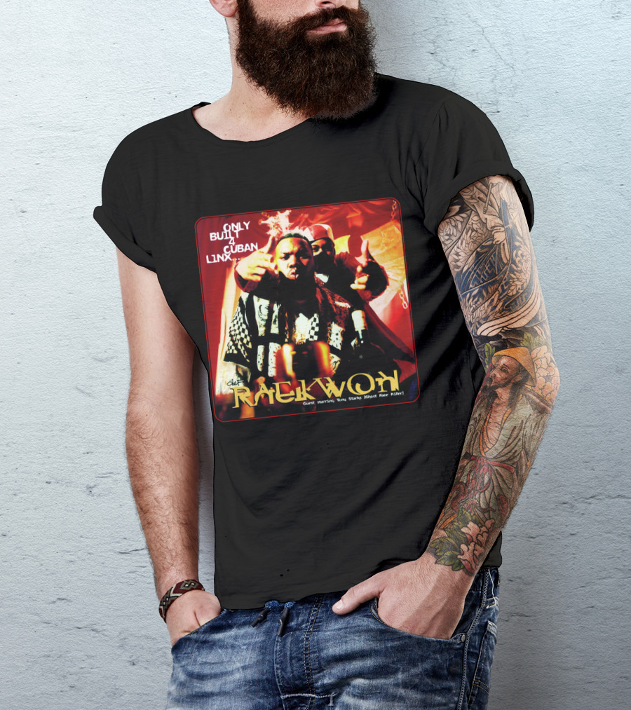 Raekwon Only Built 4 Cuban Linx 1995 Chef Guest Starring Tony Starks Ghost Face Killer T-Shirt