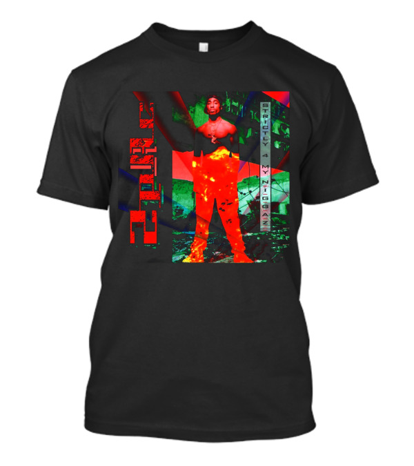 Strictly 4 My N.I.G.G.A.Z. Tupac Shakur T-Shirt