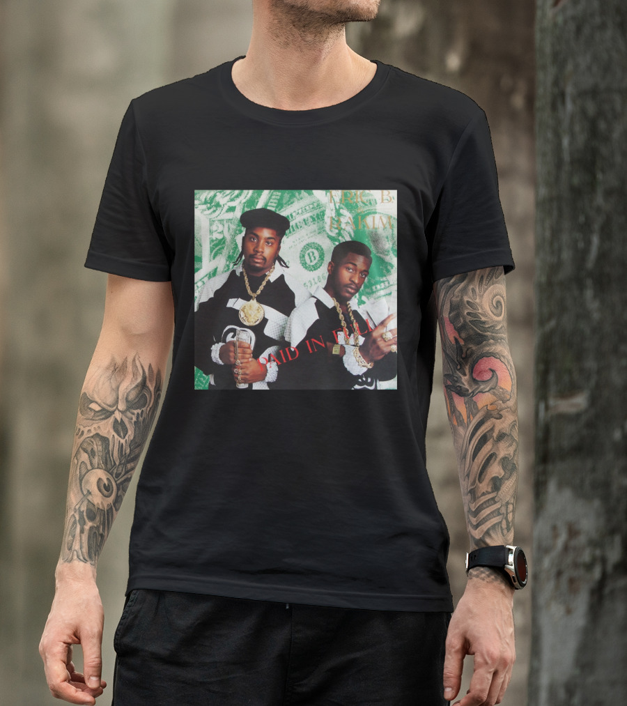 Eric B & Rakim Paid In Full Dollar Bills 1980S Style T-Shirt