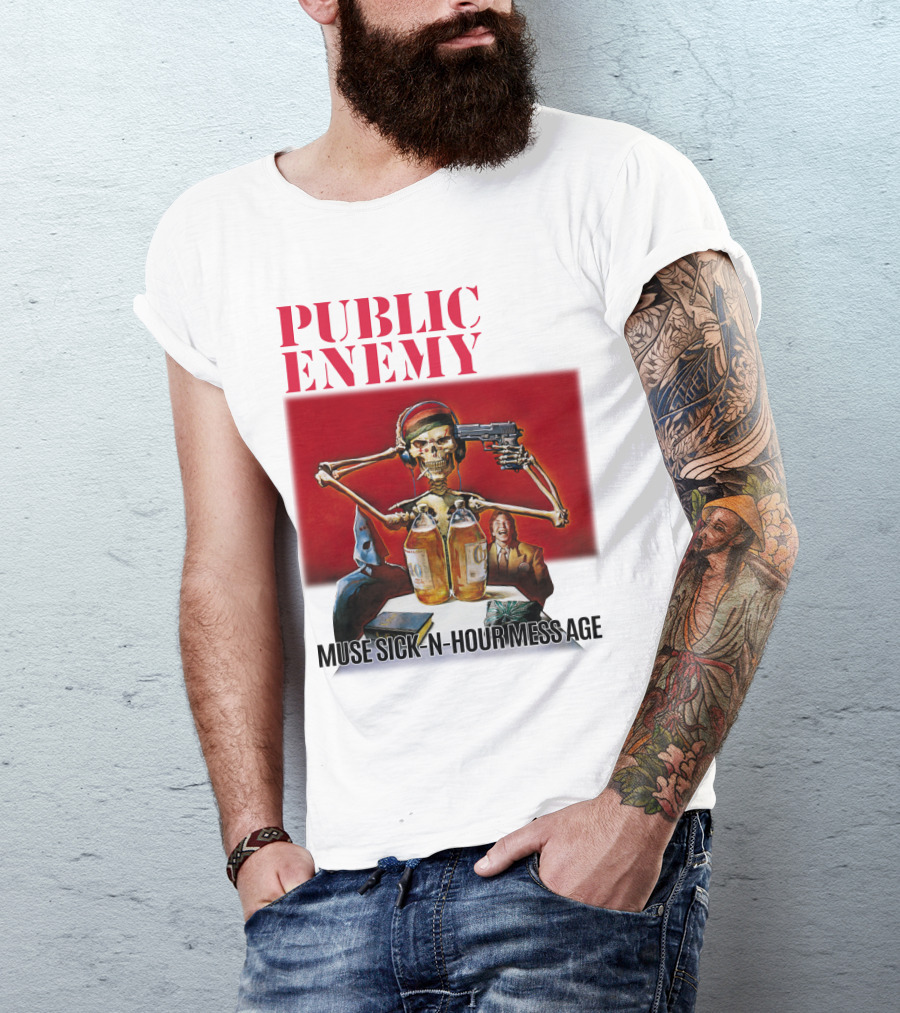 PUBLIC ENEMY Muse Sick N Hour Mess Age Skeleton Gun Bottles T-Shirt