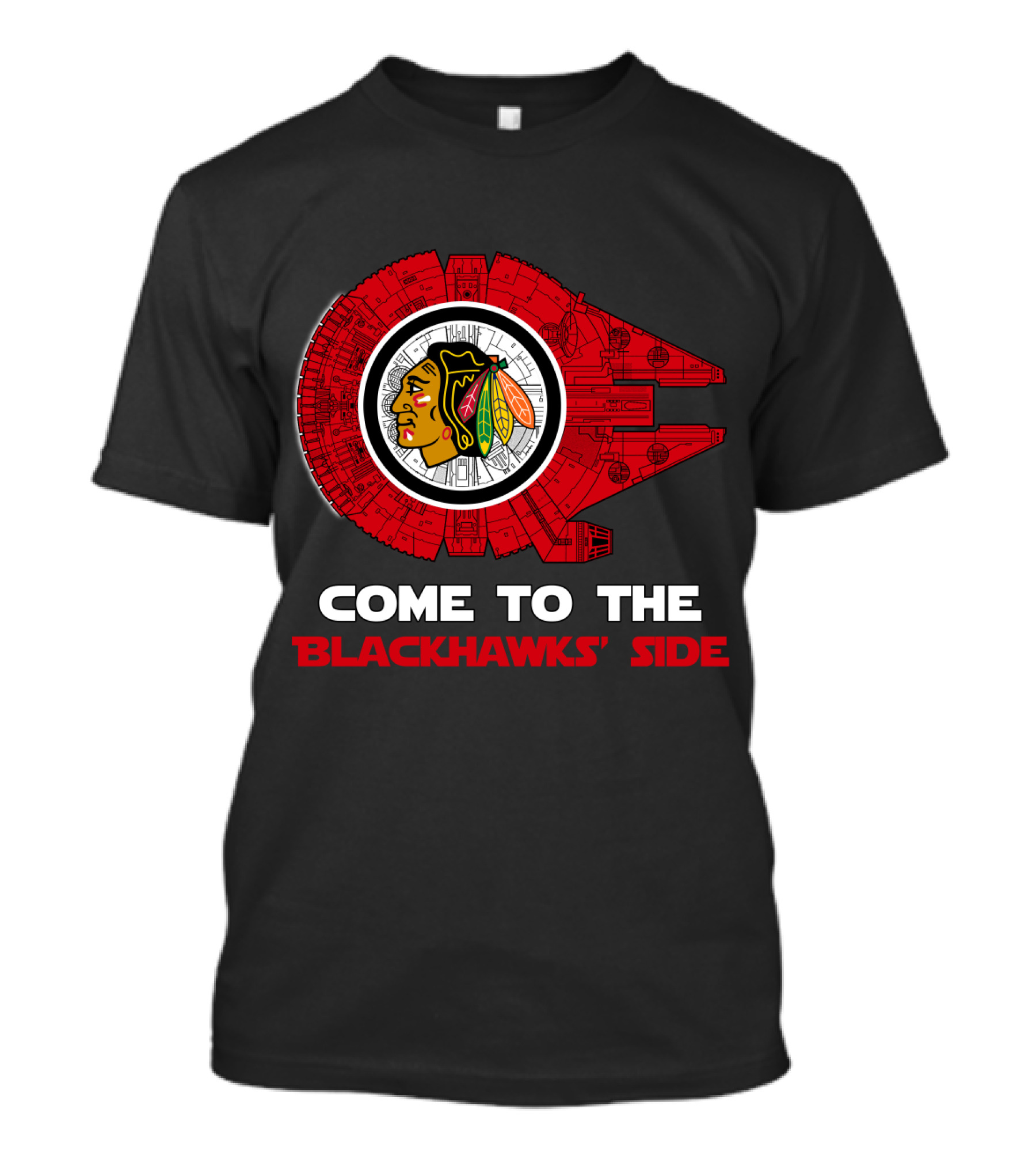Come To The Blackhawks' Side Millennium Falcon Chicago Blackhawks T-Shirt