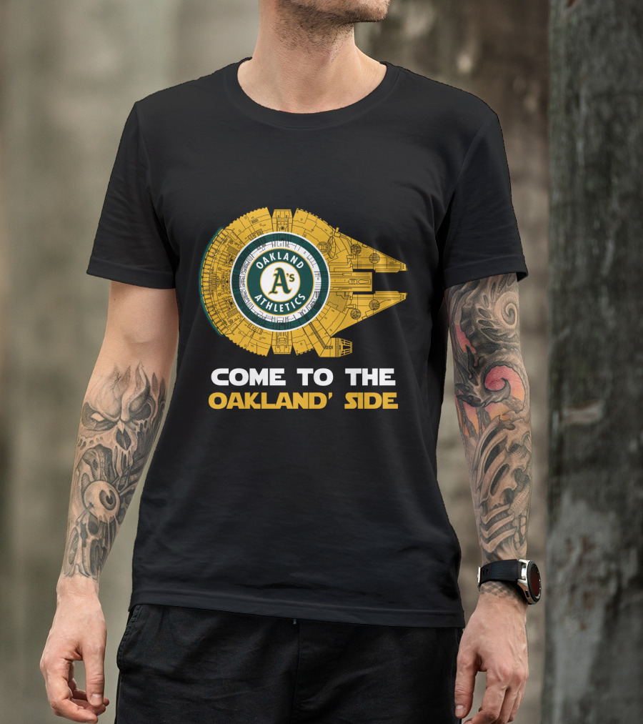 Come To The Oakland Athletics Side Millennium Falcon MLB T-Shirt