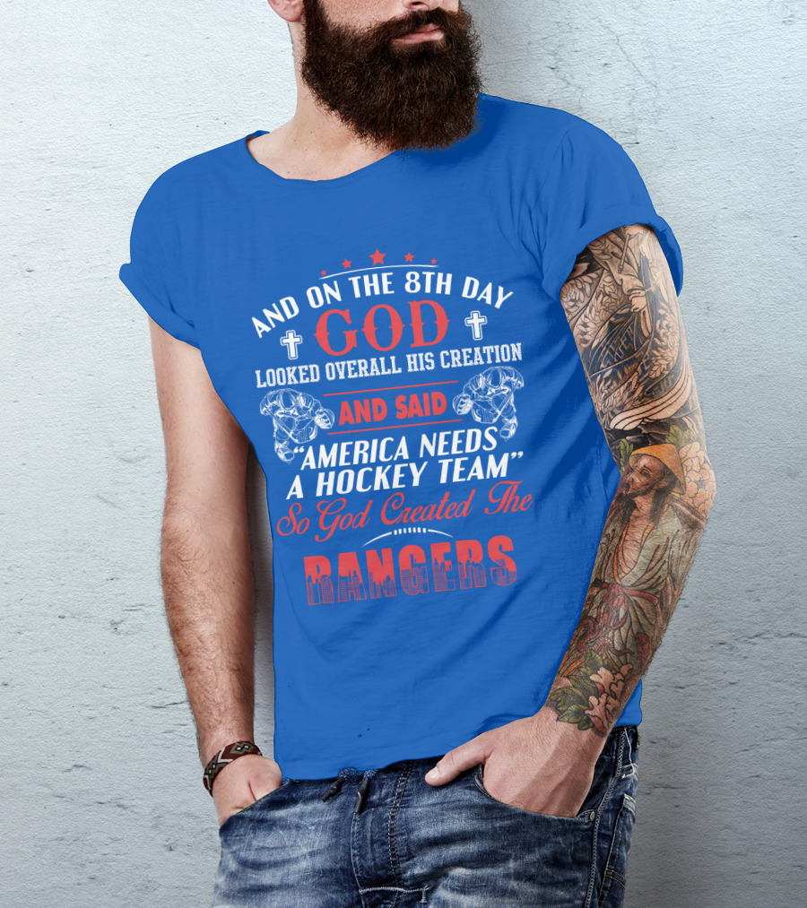 And On The 8th Day God Created The Rangers T-Shirt