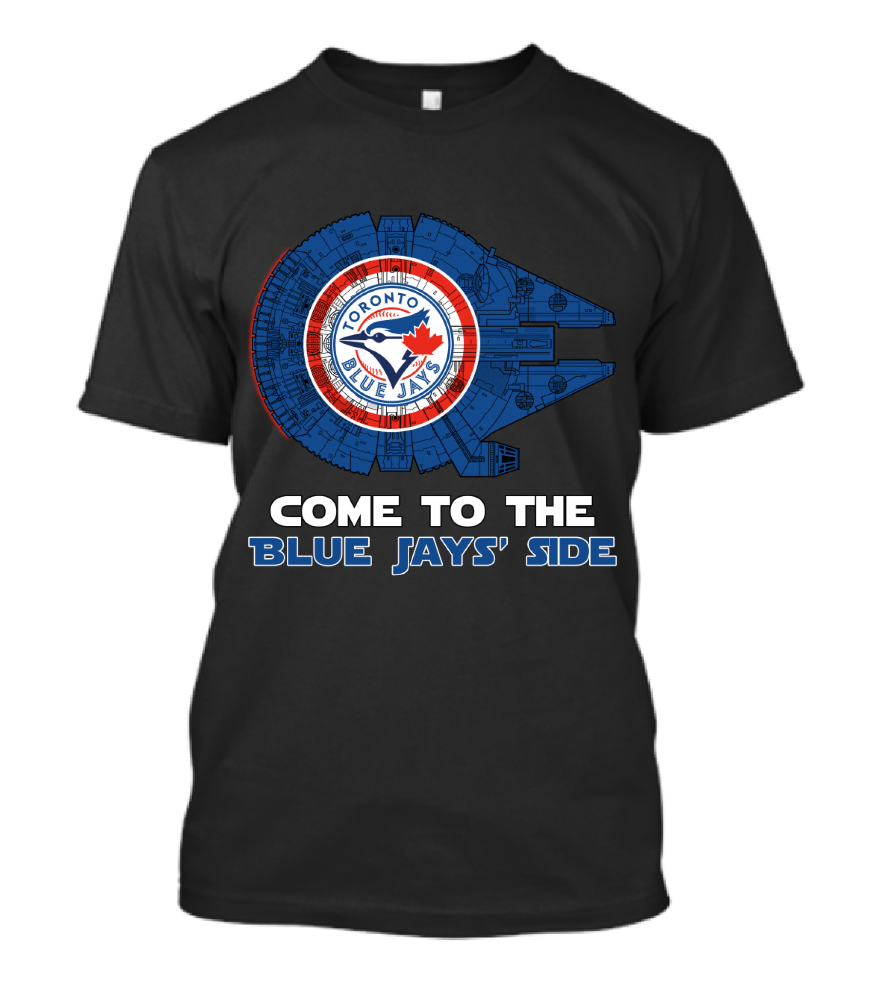 Toronto Blue Jays Millennium Falcon Come To The Blue Jays' Side T-Shirt