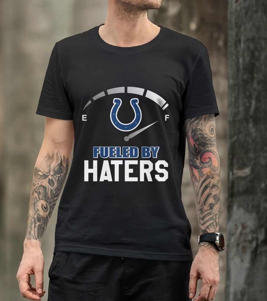 Indianapolis Colts Fueled By Haters Football Pride T-Shirt