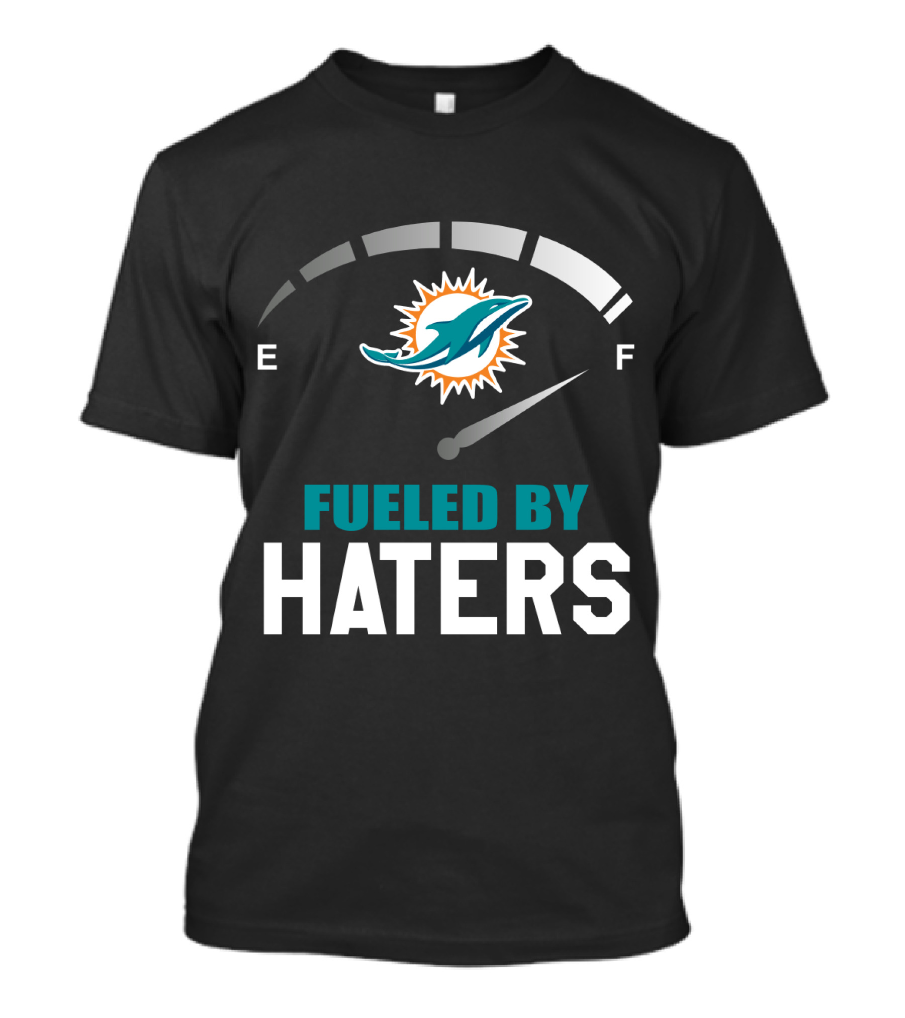Miami Dolphins Fueled By Haters Fuel Gauge T-Shirt