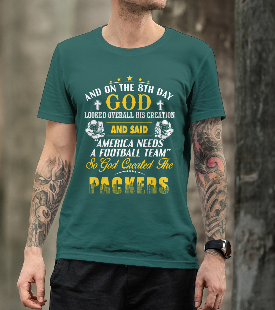 God Created The Packers Football Team Sacred Creation Theme T-Shirt