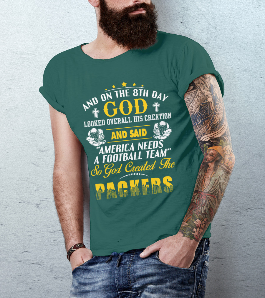 God Created The Packers Football Team Sacred Creation Theme T-Shirt
