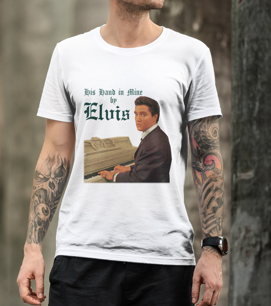 His Hand In Mine By Elvis At Piano T-Shirt