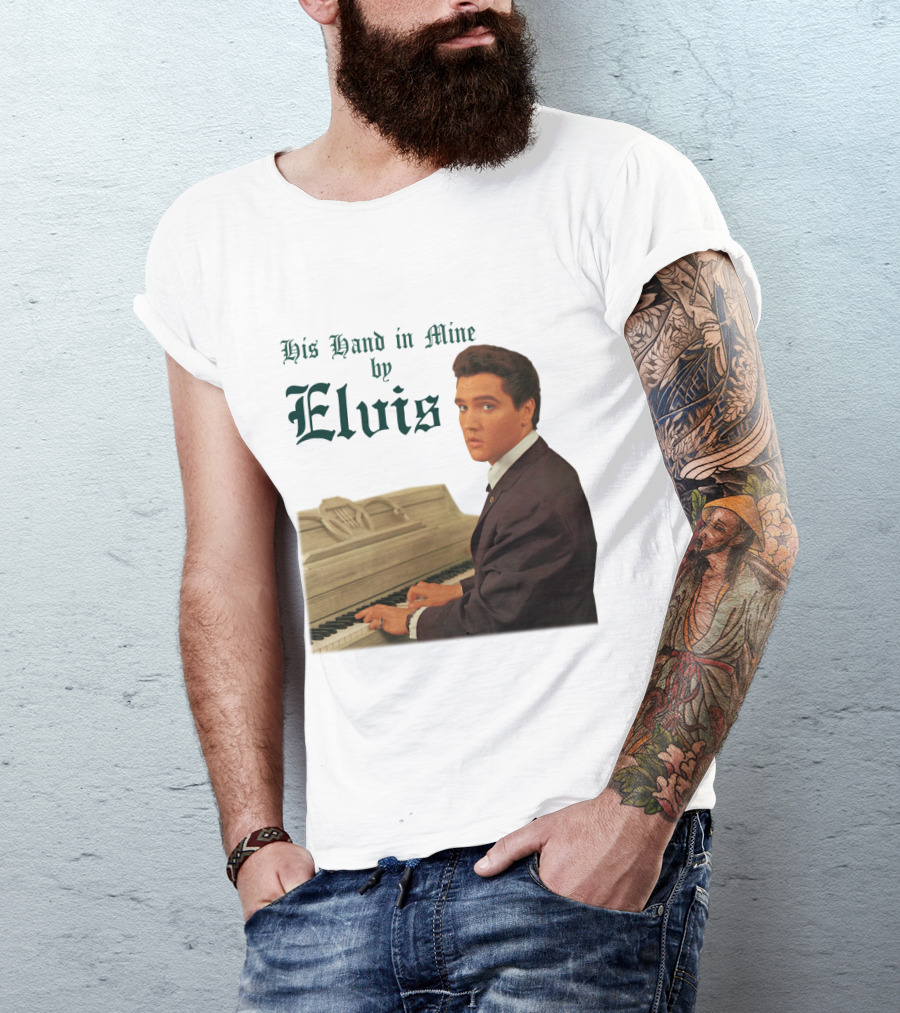 His Hand In Mine By Elvis At Piano T-Shirt