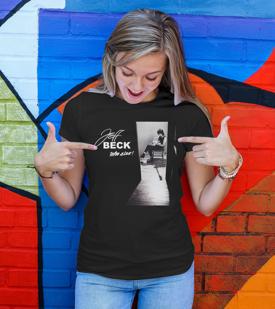 Jeff Beck Who Else T-Shirt