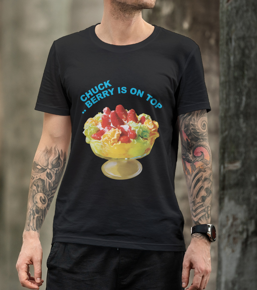 Chuck Berry Is On Top Cbr T-Shirt