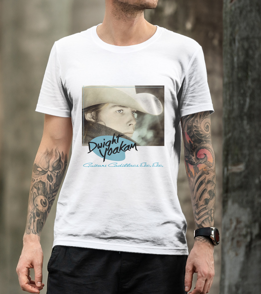 Dwight Yoakam Guitars Cadillacs Etc. Etc T-Shirt