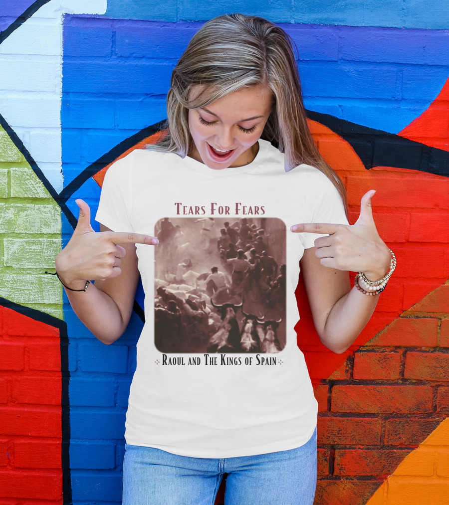Tears For Fears Raoul And The Kings Of Spain Album Cover Bulls Running Crowd Scene T-Shirt