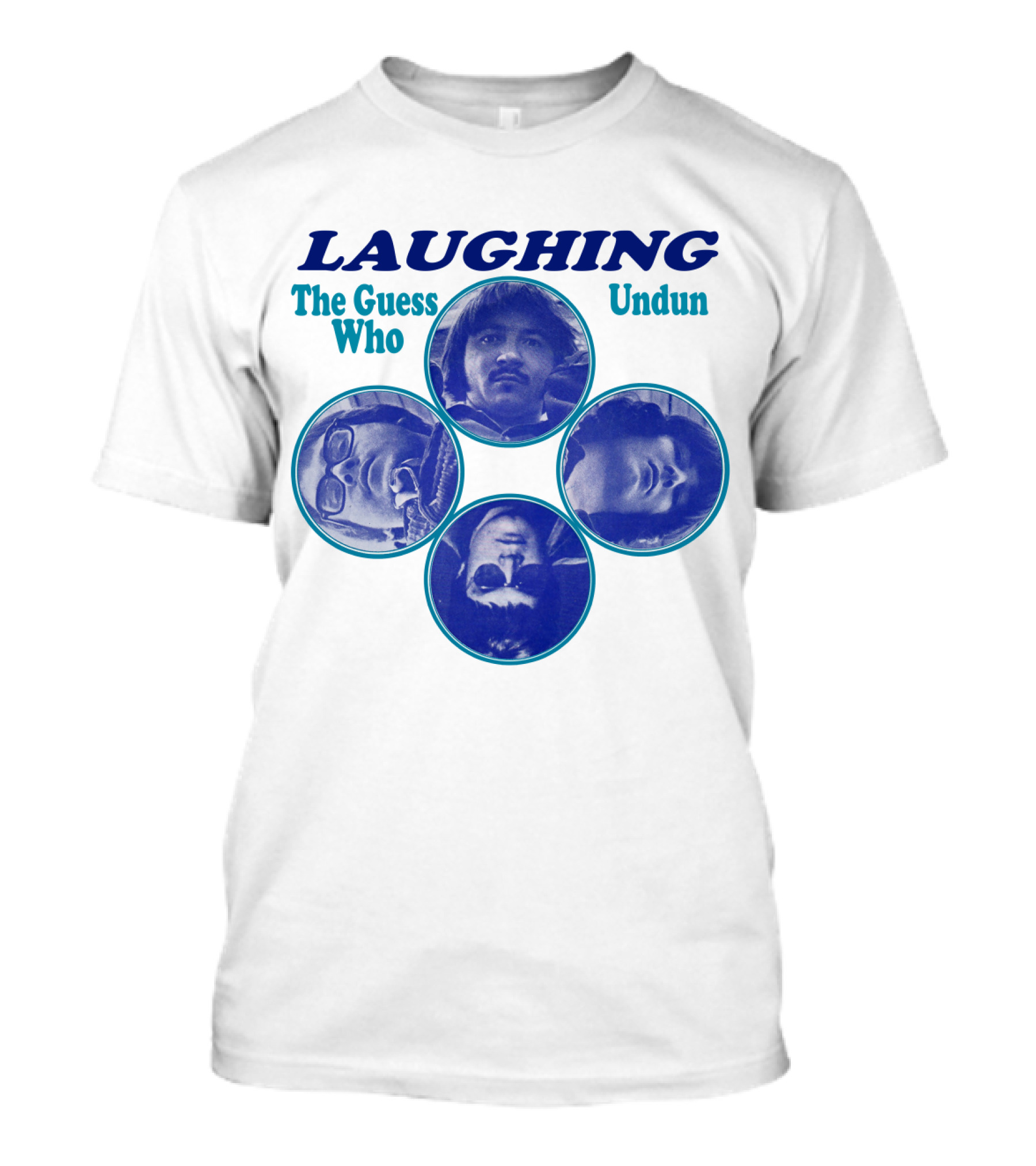 Laughing The Guess Who Undun T-Shirt