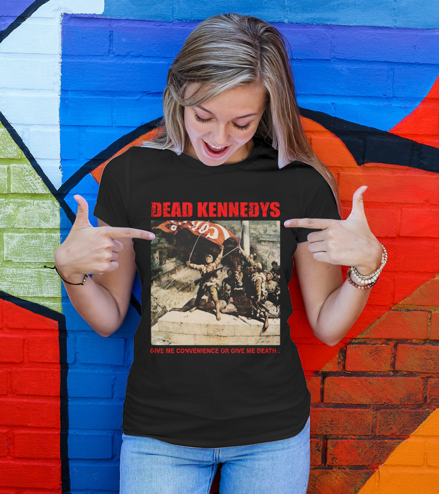 Dead Kennedys Give Me Convenience Or Give Me Death Revolutionary T-Shirt