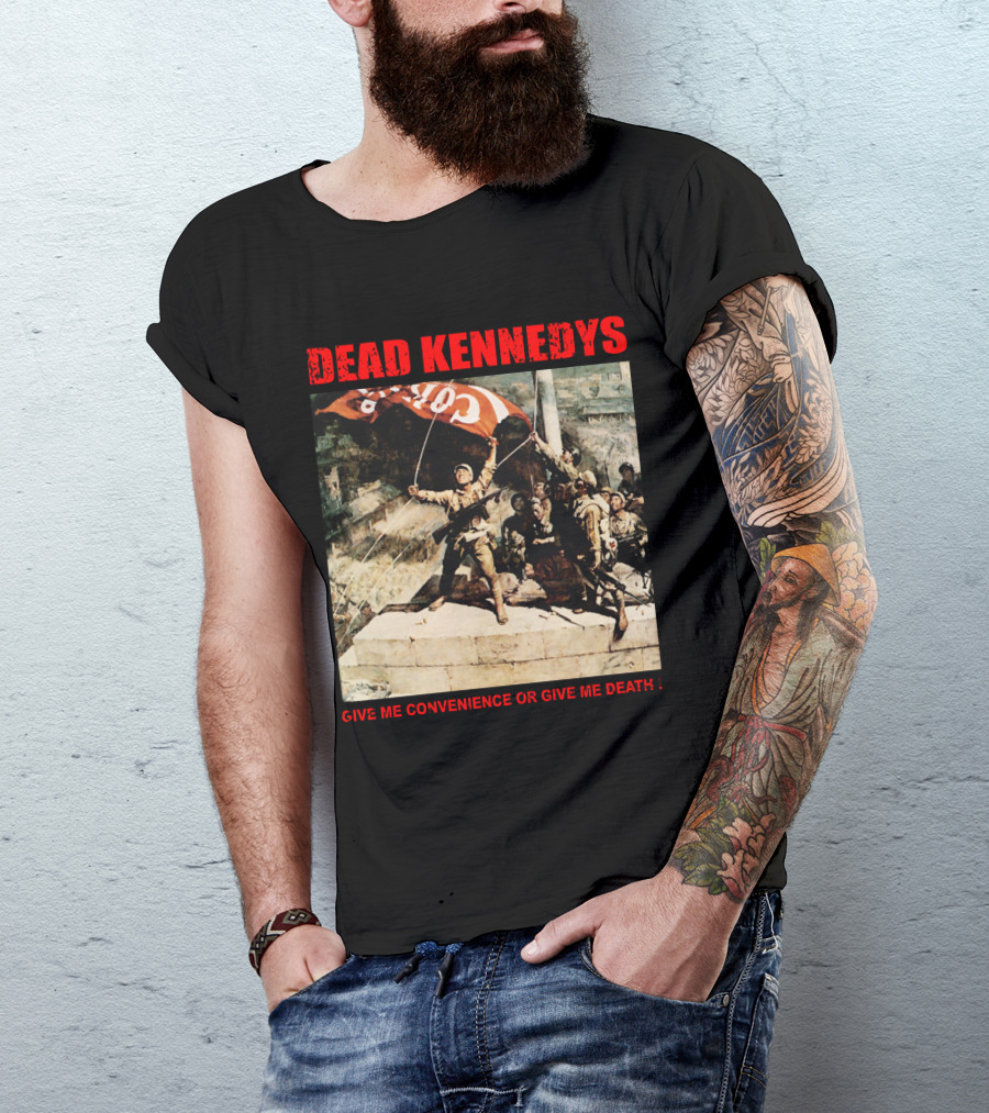 Dead Kennedys Give Me Convenience Or Give Me Death Revolutionary T-Shirt