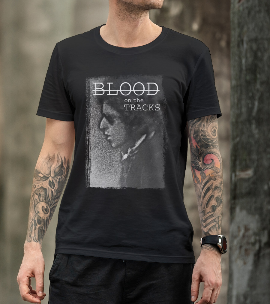 Blood On The Tracks Bdl T-Shirt