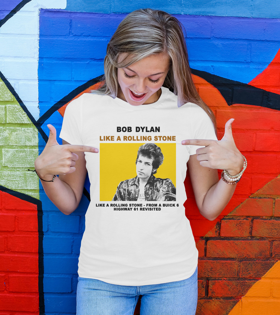 Bob Dylan Like A Rolling Stone Highway 61 Revisited From A Buick T-Shirt