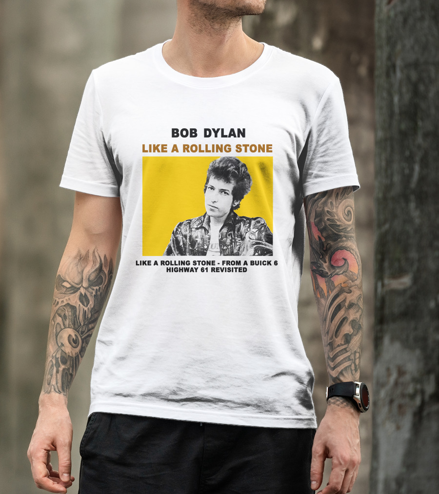 Bob Dylan Like A Rolling Stone Highway 61 Revisited From A Buick T-Shirt