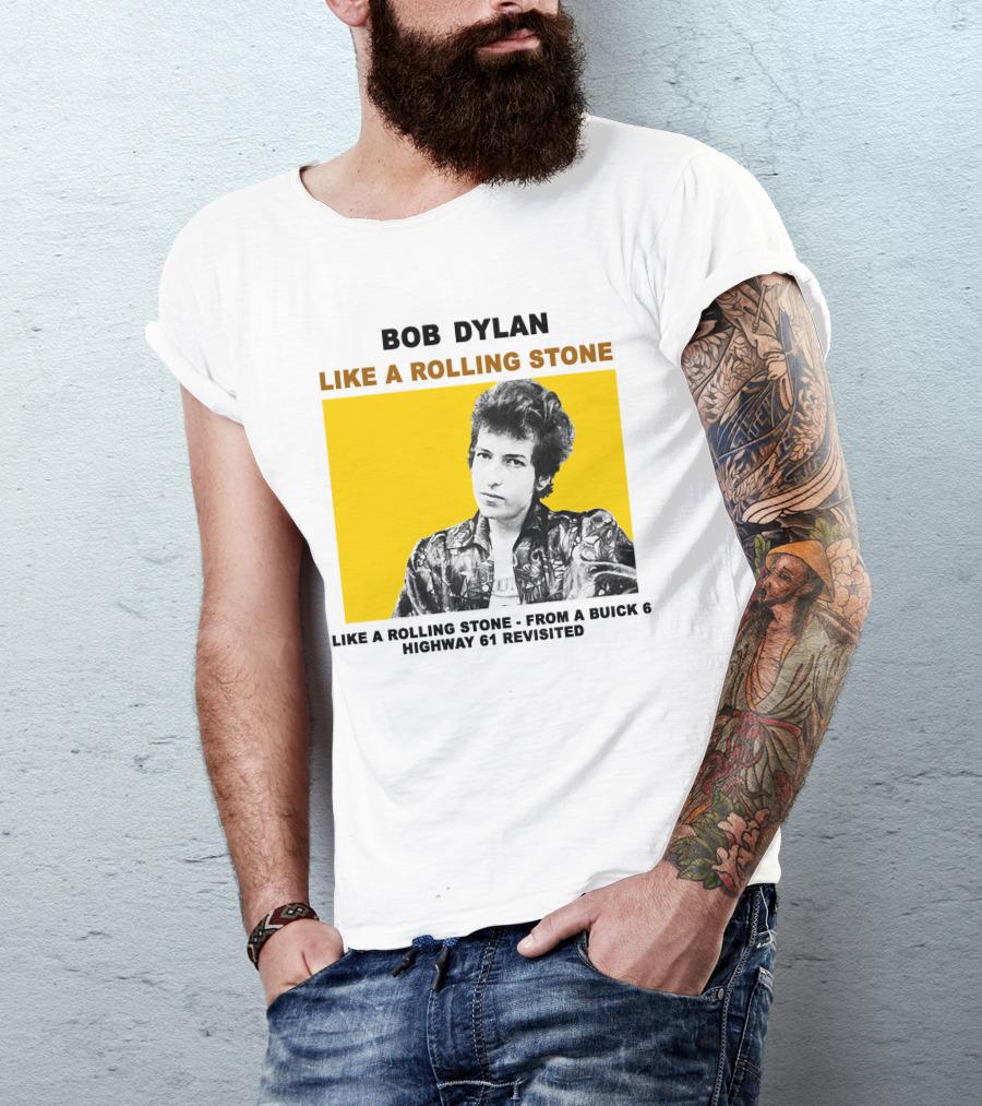 Bob Dylan Like A Rolling Stone Highway 61 Revisited From A Buick T-Shirt