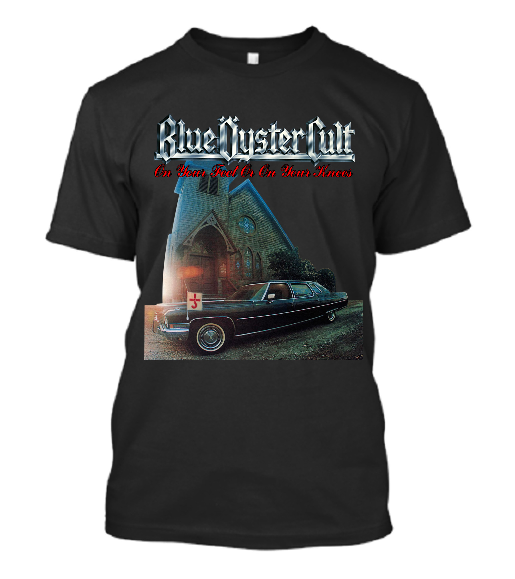 Blue Öyster Cult On Your Feet Or On Your Knees Cadillac Church T-Shirt