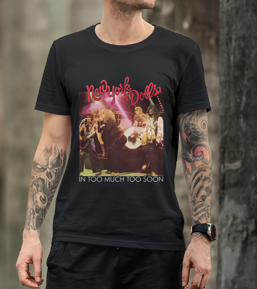 New York Dolls In Too Much Too Soon T-Shirt