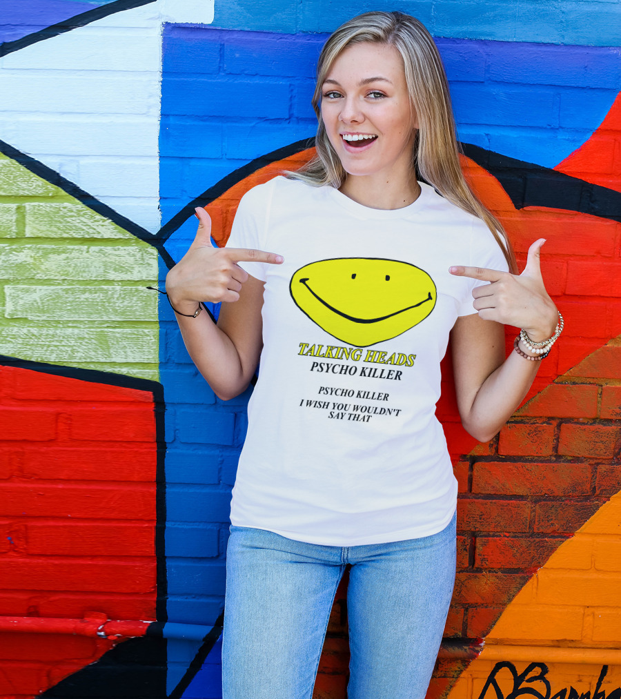 Talking Heads Psycho Killer I Wish You Wouldn't Say That T-Shirt