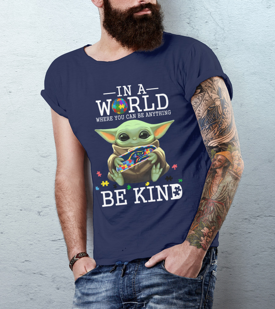 IN A World Where You Can Be Anything Be Kind Baby Yoda Autism Seahawks T-Shirt