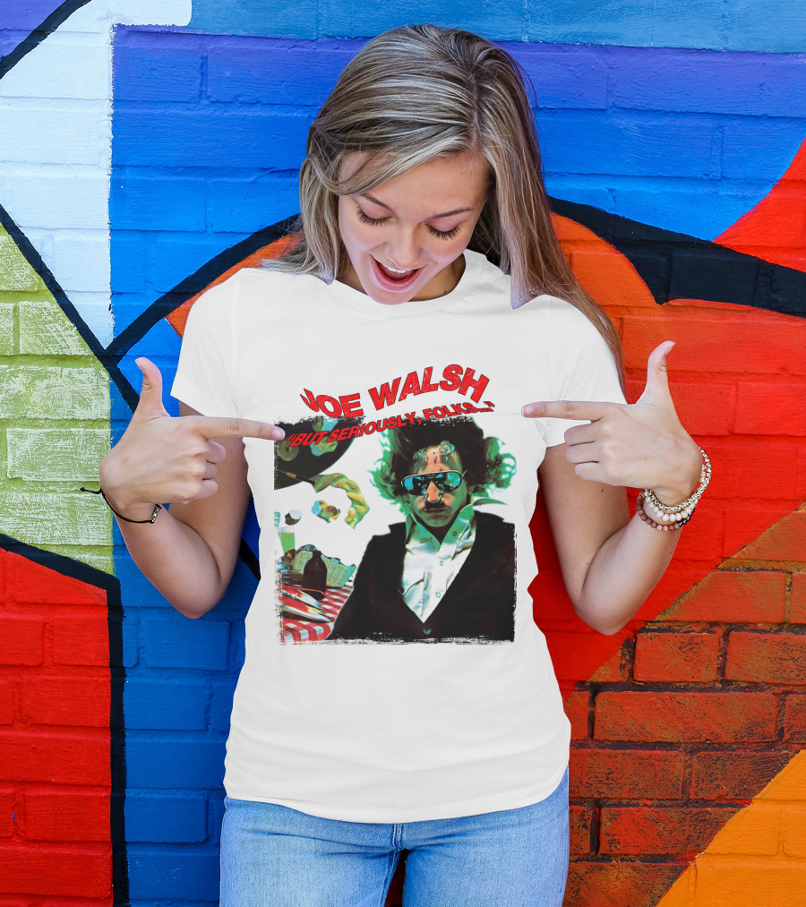 Joe Walsh But Seriously Folks T-Shirt