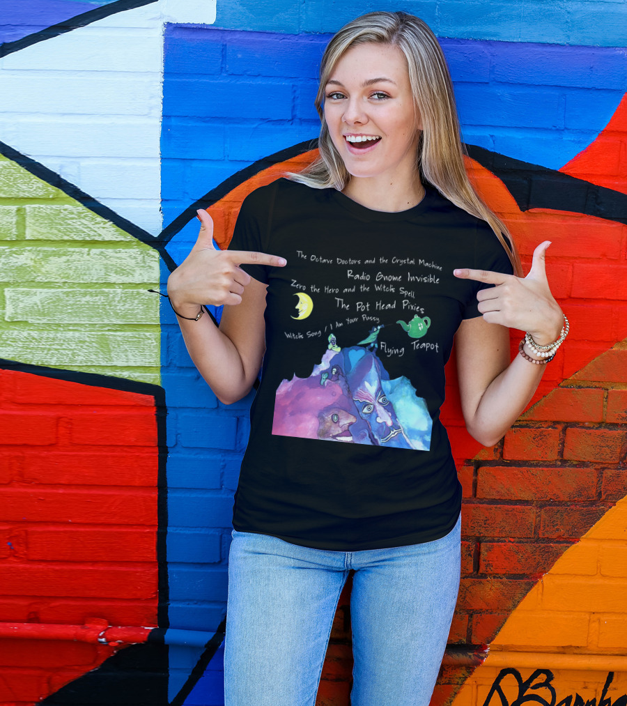 The Octave Doctors And The Crystal Machine Radio Gnome Invisible Zero The Hero And The Witch's Spell The Pot Head Pixies Witch's Song Flying Teapot T-Shirt