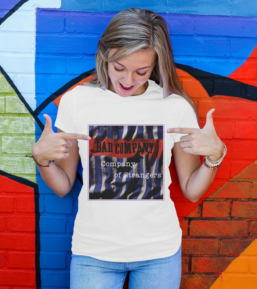 Bad Company Company Of Strangers On Striped Fabric Background T-Shirt