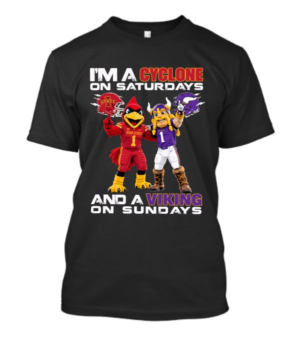 I'm A Cyclone On Saturdays And A Viking On Sundays T-Shirt