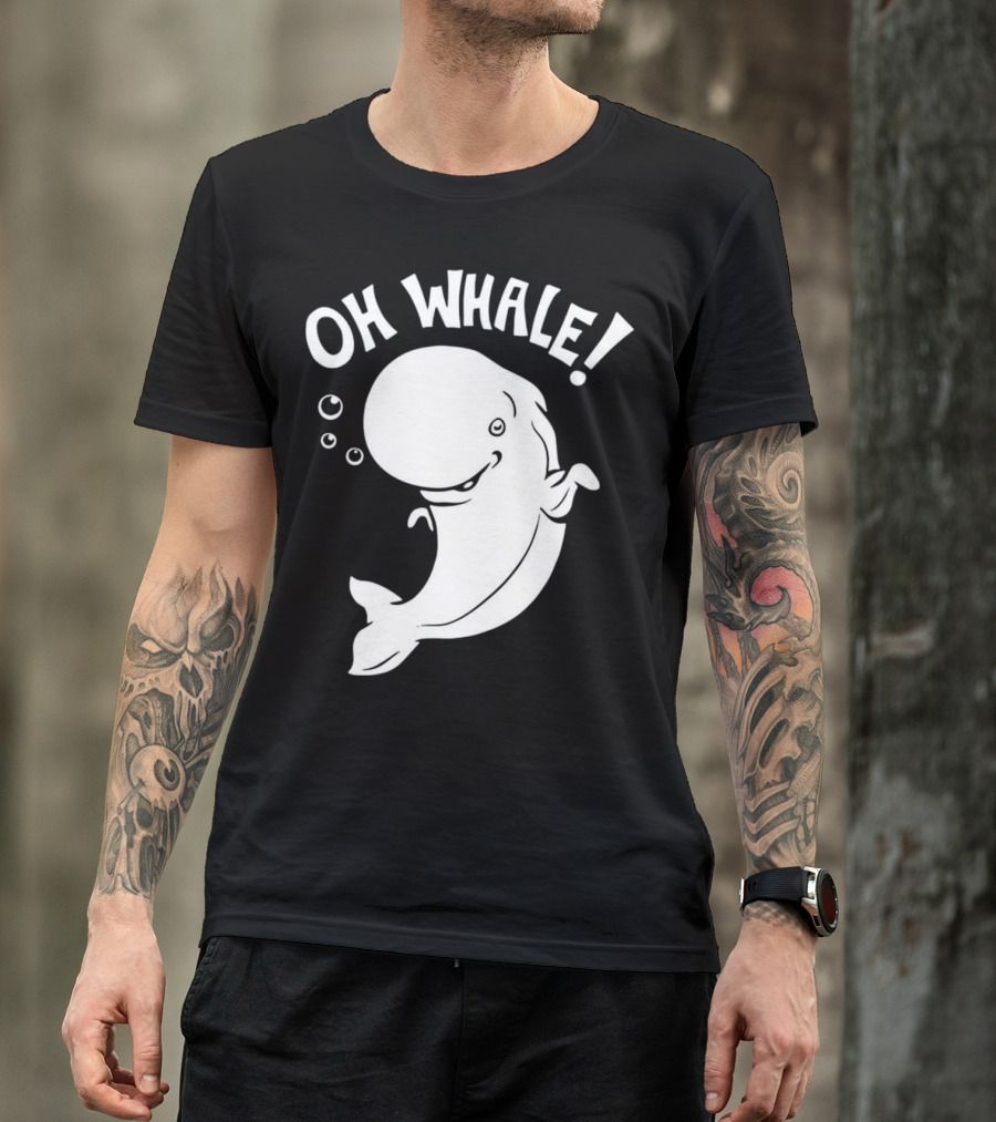 Oh Whale Cute Pun Playful Illustration With Smiling Cartoon Whale T-Shirt
