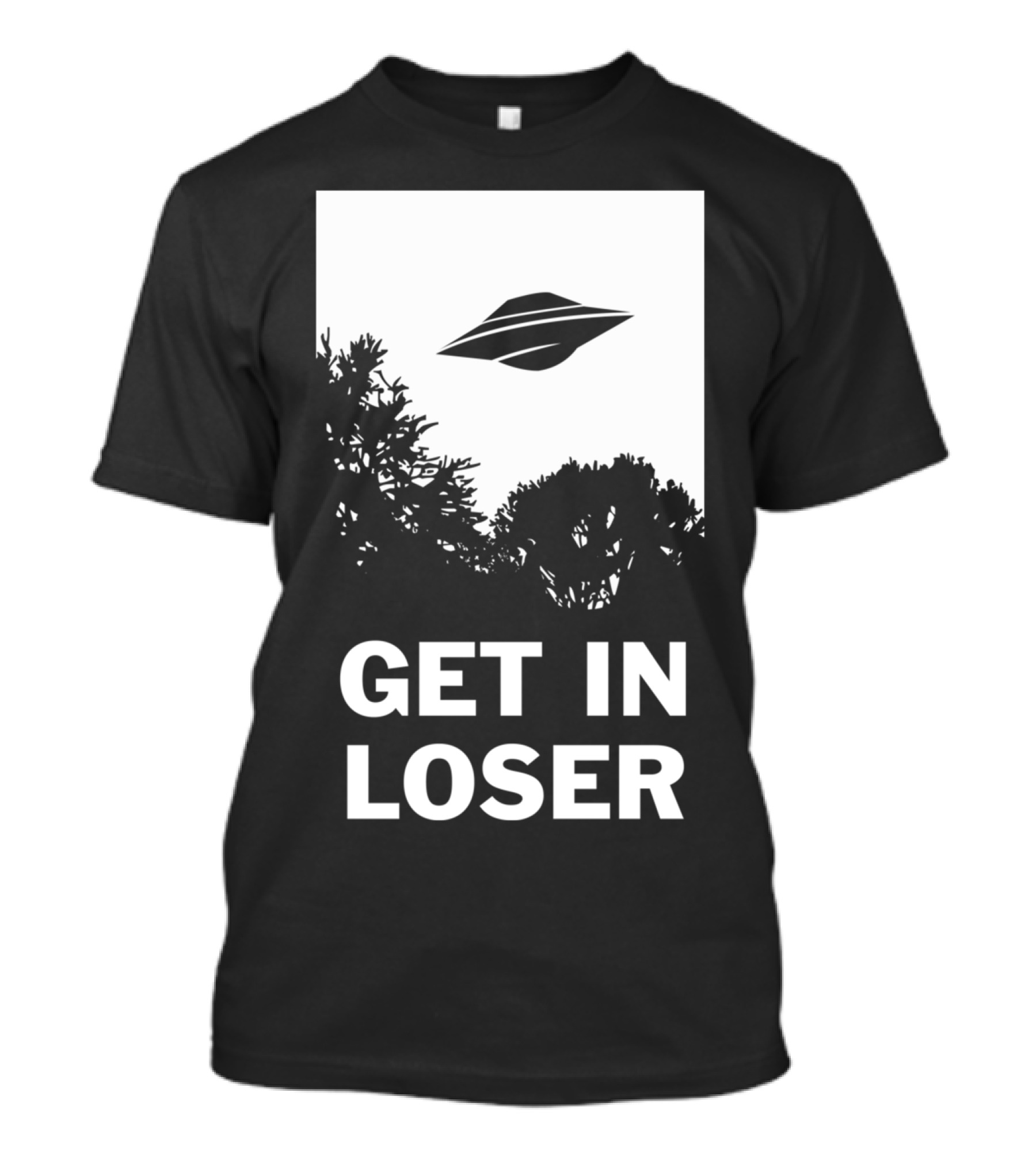 GET IN LOSER UFO ALIEN ABDUCTION T-Shirt