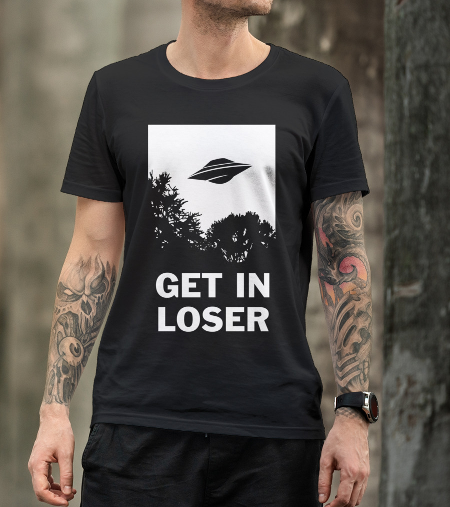 GET IN LOSER UFO ALIEN ABDUCTION T-Shirt