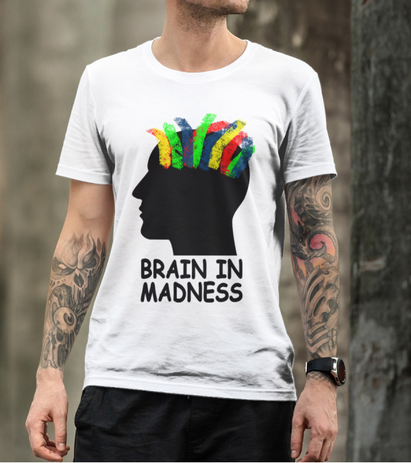 Brain In Madness Colorful Mind T-Shirt