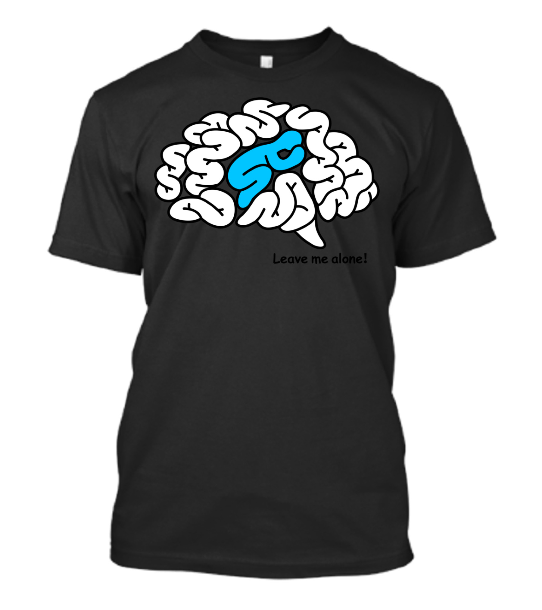 Brain Leave Me Alone T-Shirt