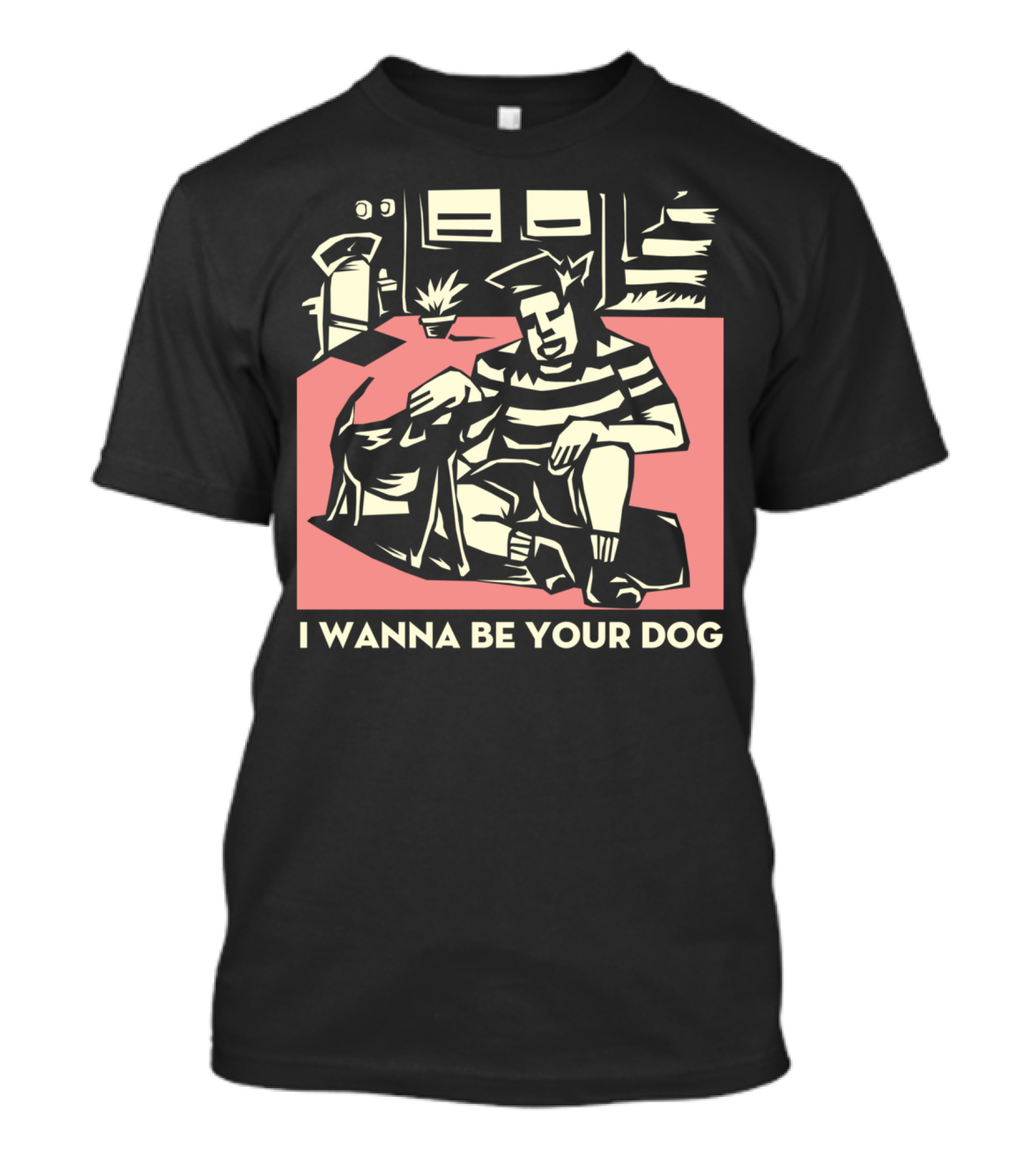 I Wanna Be Your Dog Striped Shirt Person With Dog T-Shirt