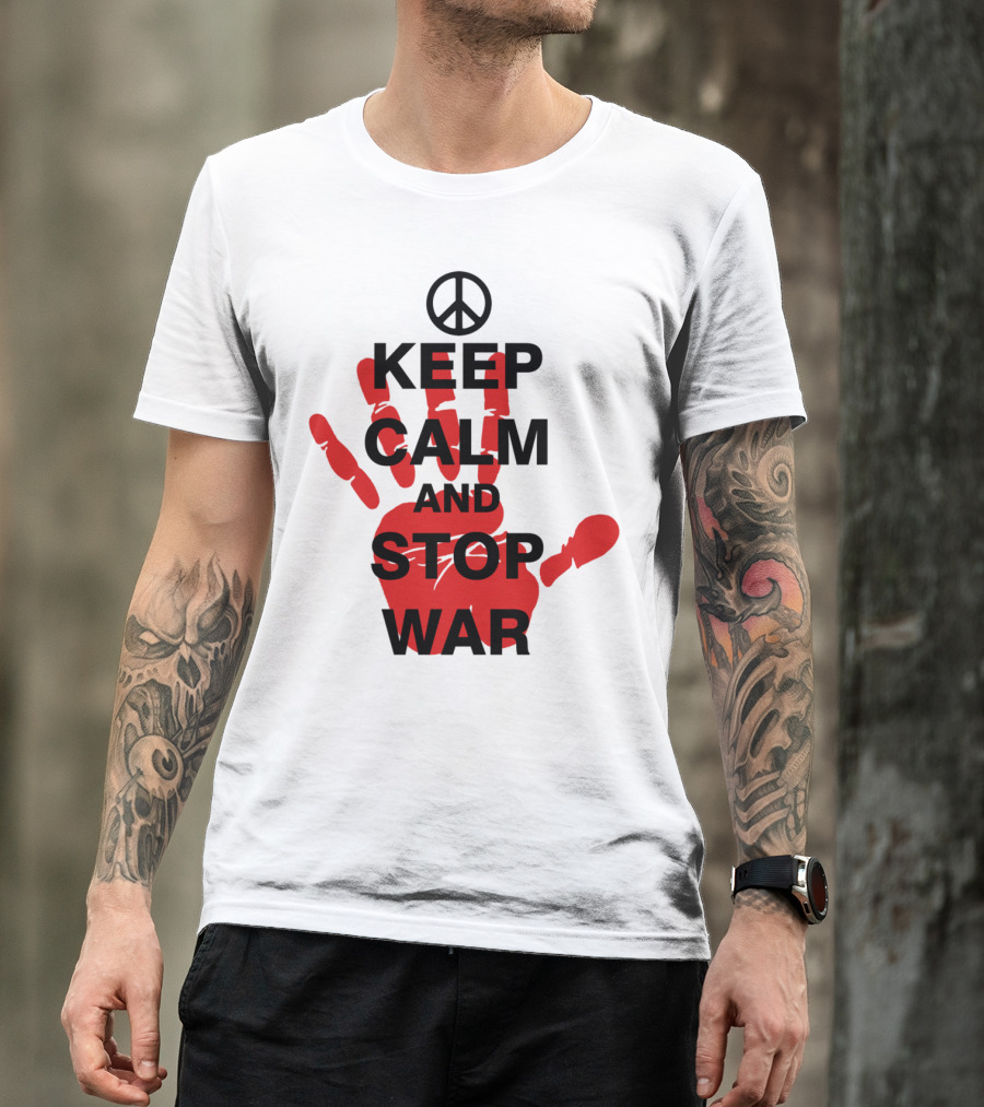 Keep Calm And Stop War Peace Symbol Red Handprints T-Shirt