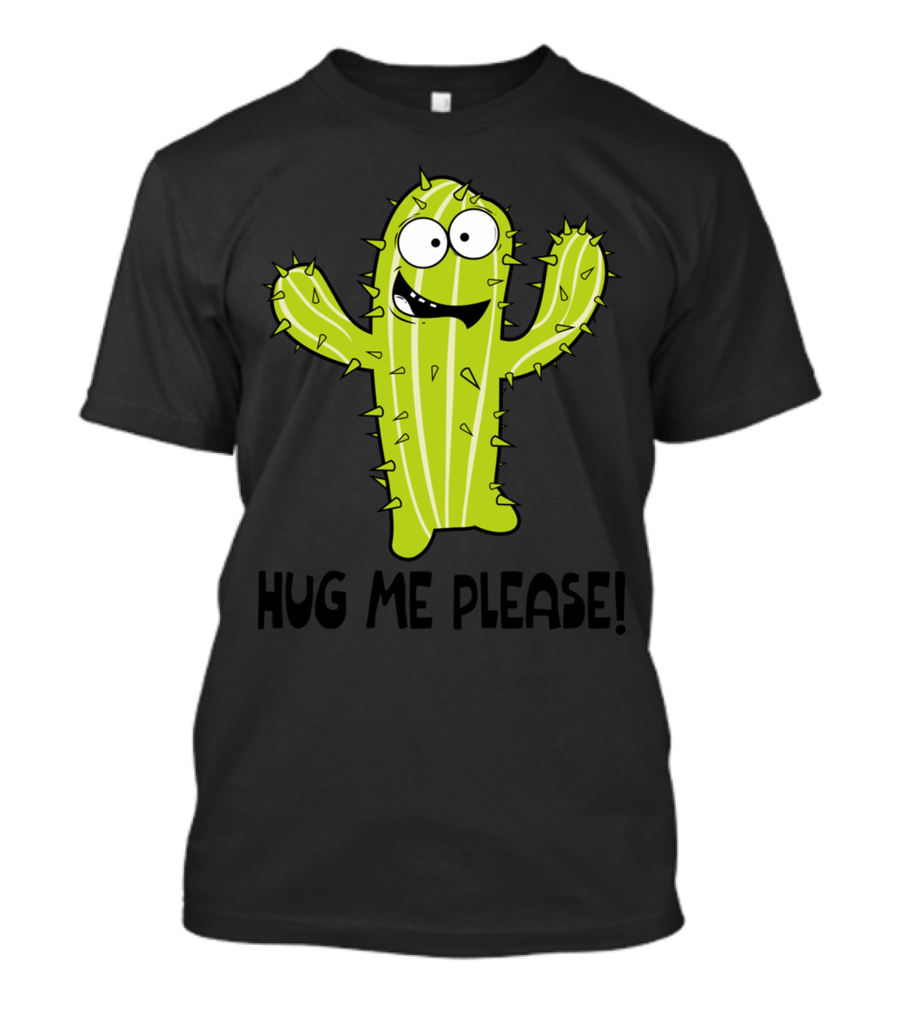 Hug Me Please Kind And Cute Cactus T-Shirt