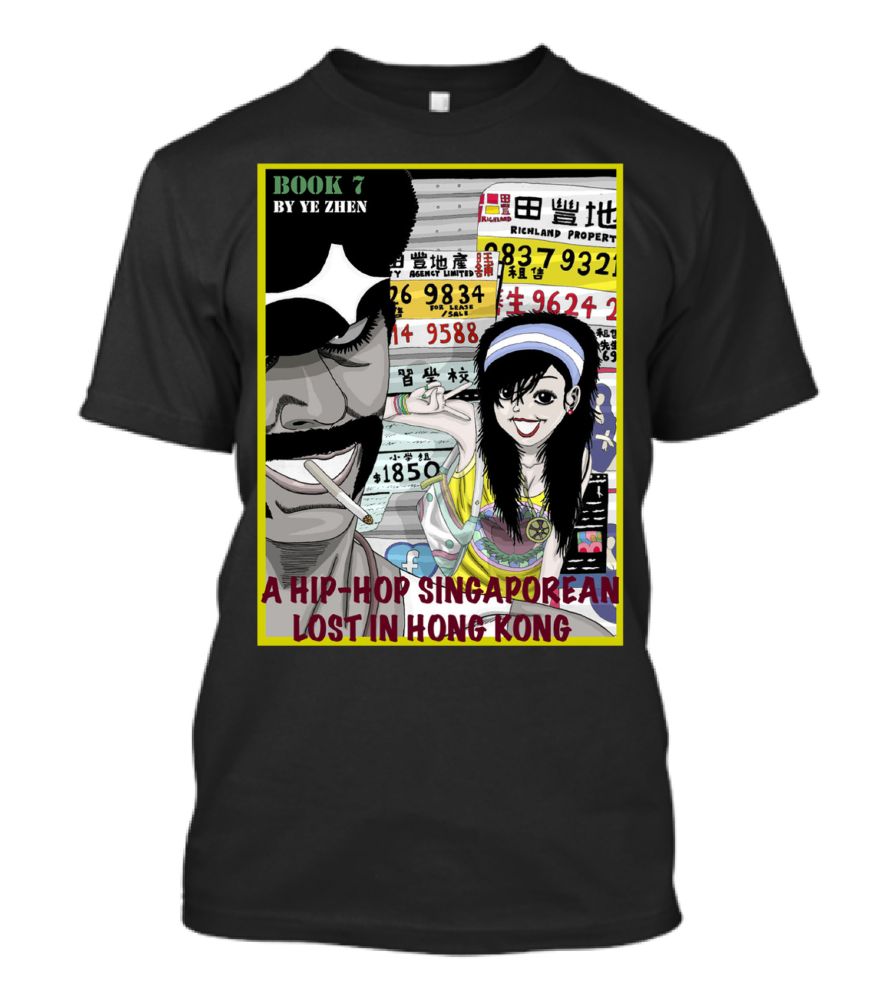 Book 7 By Ye Zhen: A Hip Hop Singaporean Lost In Hong Kong T-Shirt