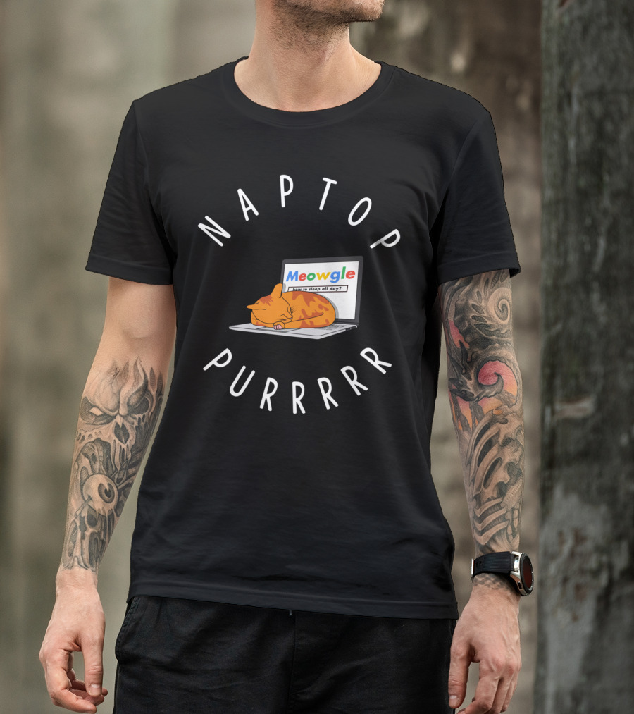 NAPTOP MEOWGLE HOW TO SLEEP ALL DAY PURRRR T-Shirt