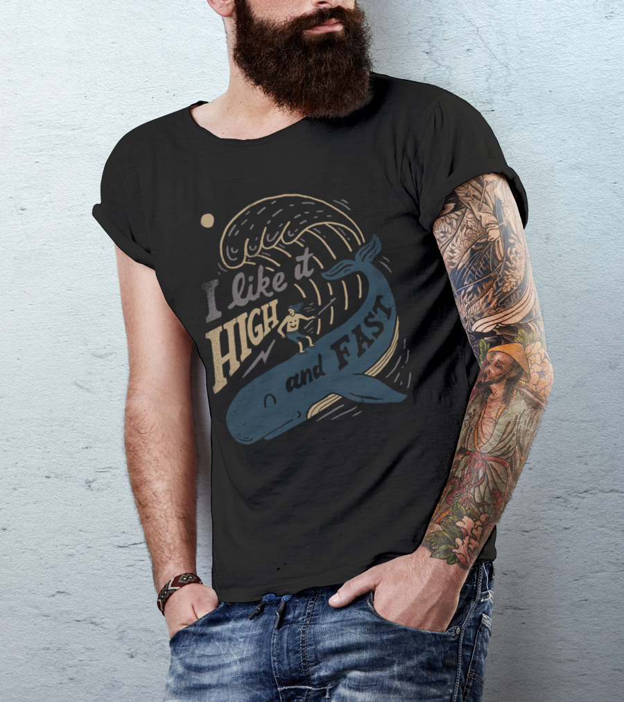 I Like It High And Fast Whale Surfing Wave Adventure T-Shirt