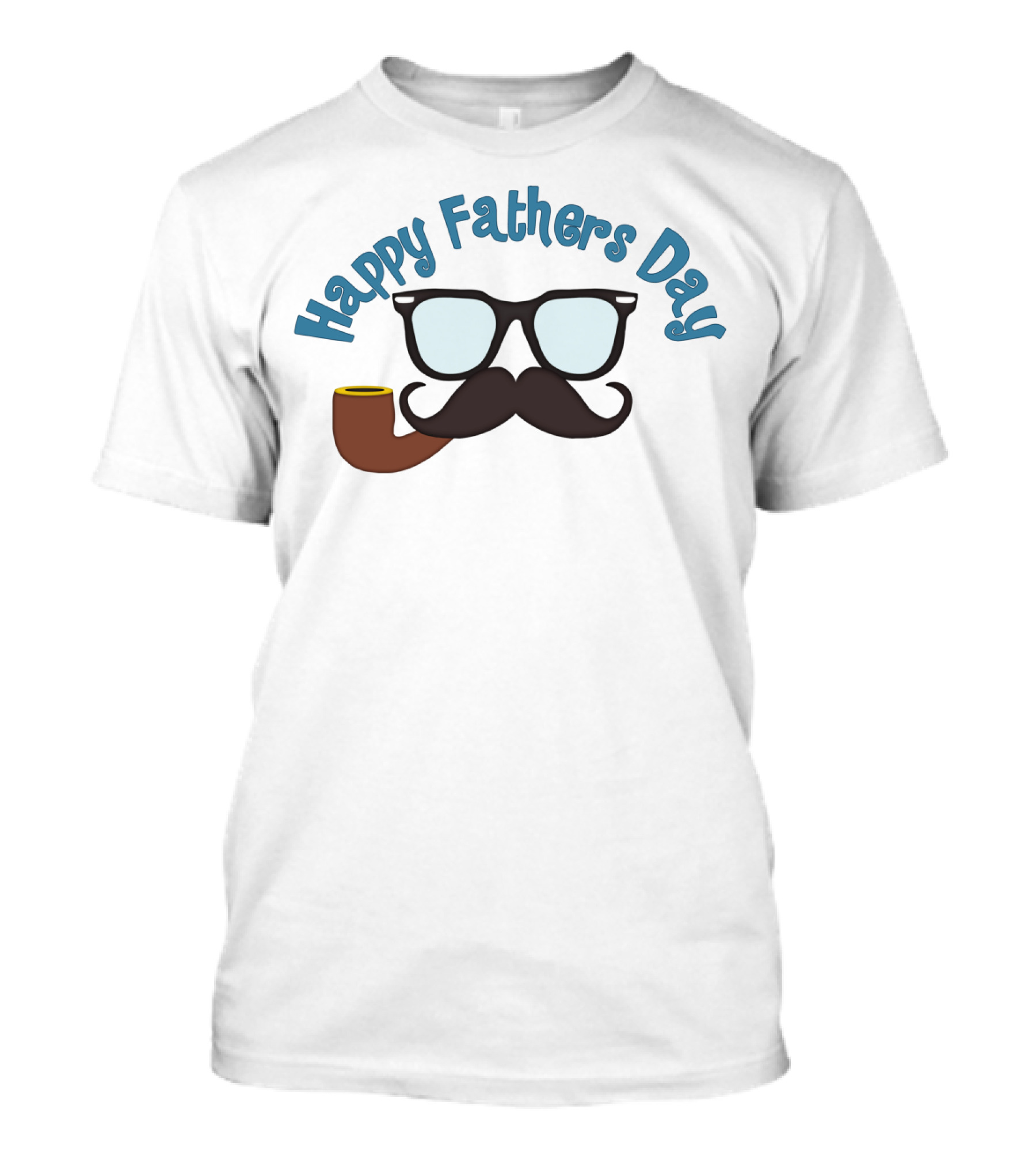 Happy Fathers Day Mustache And Pipe T-Shirt