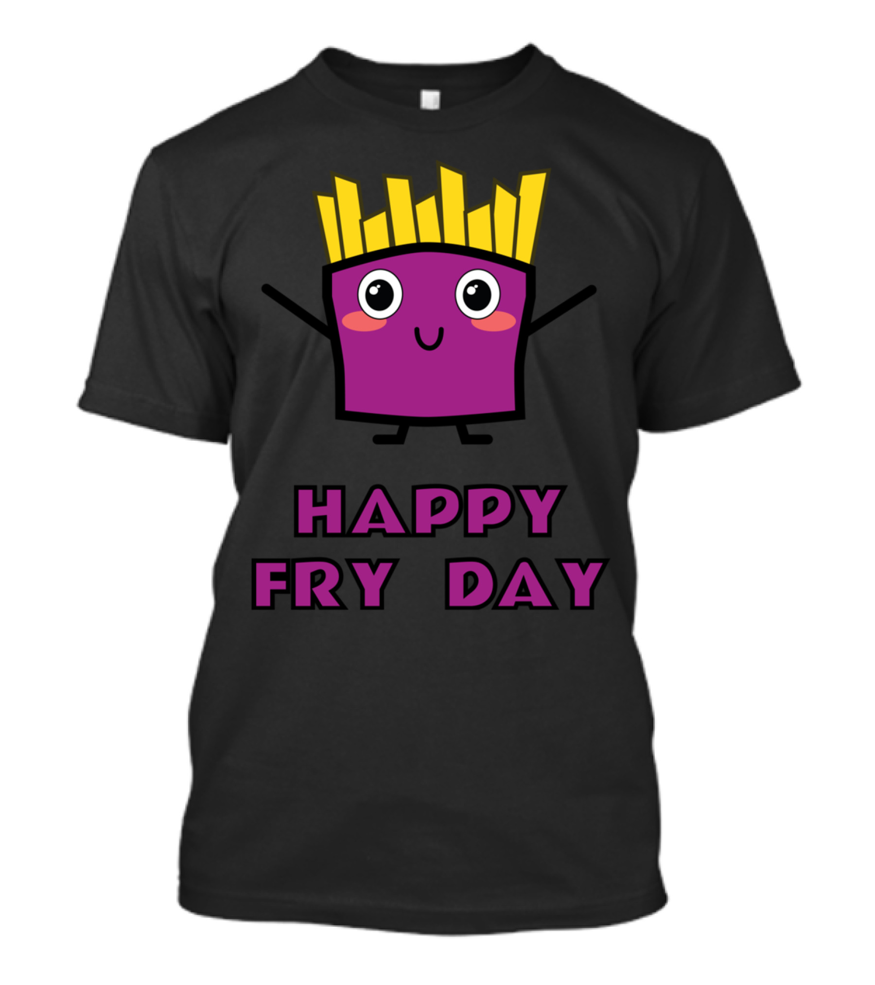 HAPPY FRY DAY Cute French Fries Cartoon Character T-Shirt