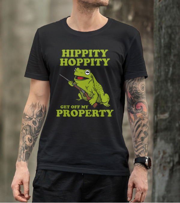 Hippity Hoppity Get Off My Property Frog With Gun T-Shirt
