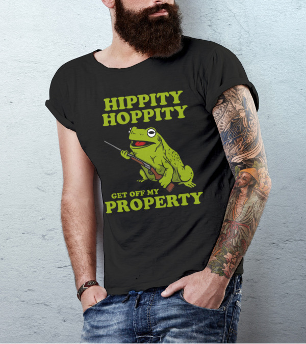 Hippity Hoppity Get Off My Property Frog With Gun T-Shirt