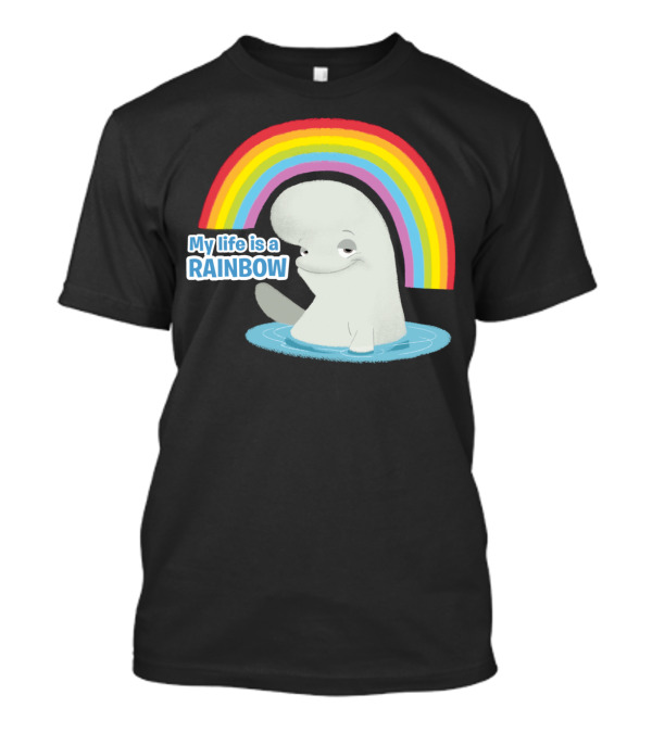 My Life Is A Rainbow Bailey T-Shirt