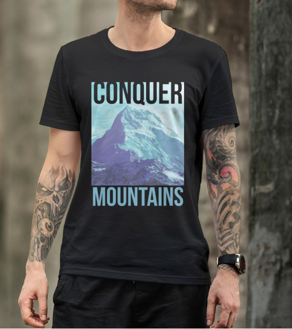 Conquer Mountains Adventure Motivation T-Shirt